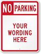 Custom No Parking Sign