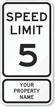 Speed Limit 5 Custom Property Name Sign