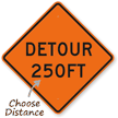 Detour 250FT   Detour Sign