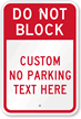 Do Not Block No Parking Custom Sign