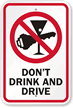 Do Not Drink and Drive Sign