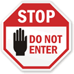 STOP: Do not enter with graphic sign
