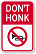 Don't Honk With Graphic Sign