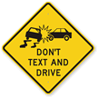 Don't Text And Drive Sign