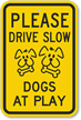 Drive Slow Sign