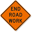 End Road Work Construction Sign