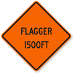 Flagger 1500FT Sign