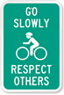 Go Slowly Respect Others Sign (with Symbol)