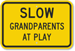 Grandparents At Play Sign