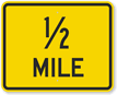 1/2 Mile Sign