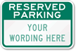 Reserved Parking [custom text] [reversed] Sign