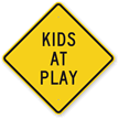 Kids At Play   Children Crossing Sign