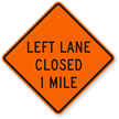 Left Lane Closed 1 Mile Sign