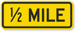 1/2 Mile Sign