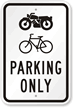 Motorbike or Bicycle Parking Only Sign