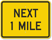 Warning Sign Next 1 Mile