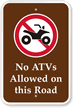 No ATVs Allowed On Trail Campground Sign