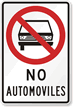No Automoviles (No Automobiles) Spanish Traffic Sign