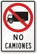 No Camiones (No Trucks) Spanish Traffic Sign