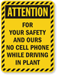 No Cell Phone While Driving In Plant Sign