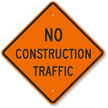 No Construction Traffic Sign