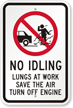 No Idling Lungs At Work Save Air Sign