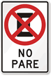 No Pare, No Stopping Sign In Spanish