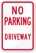 NO PARKING DRIVEWAY Sign