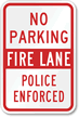 No Parking Fire Lane Police Enforced Sign