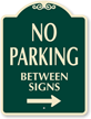 Right Arrow No Parking SignatureSign