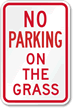 NO PARKING ON THE GRASS Sign