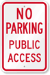 No Parking - Public Access Sign