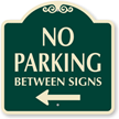 Left Arrow No Parking SignatureSign