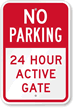 No Parking 24 Hour Active Gate