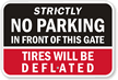 Strictly No Parking, Tires Deflated Sign