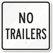 No Trailers Sign