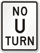 NO U TURN Aluminum Parking Sign