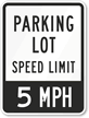 Parking Lot Speed Sign