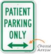 Patient Parking Only Sign with Directional Arrow