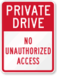 Private Drive No Unauthorized Access Sign