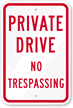 Private Drive No Trespassing Sign 