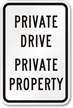 Private Drive Private Property Sign