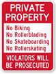 No Biking, No Rollerblading & No Skateboarding Sign