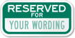Reserved Parking For (green reversed) Sign