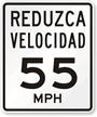 Reduzca Velocidad (Reduce Speed) 55 Mph Spanish Traffic Sign