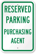 Reserved Parking Purchasing Agent Sign