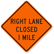 Right Lane Closed 1 Mile Sign