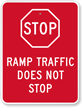 Ramp Traffic Does Not Stop Sign