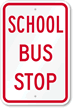 SCHOOL BUS STOP Sign