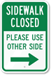 Sidewalk Signs - Sidewalk Closed Signs, MUTCD Sidewalk Signs